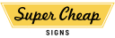 Super Cheap Signs logo